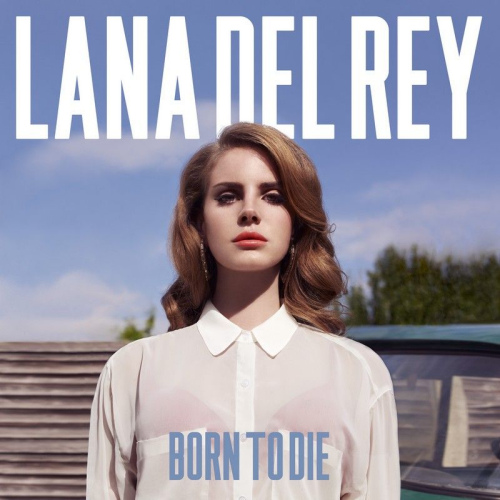 DEL REY, LANA - BORN TO DIELANA DEL REY BORN TO DIE.jpg